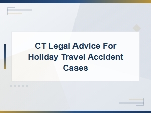 Hire a Ct Attorney for Holiday Travel Accident Cases